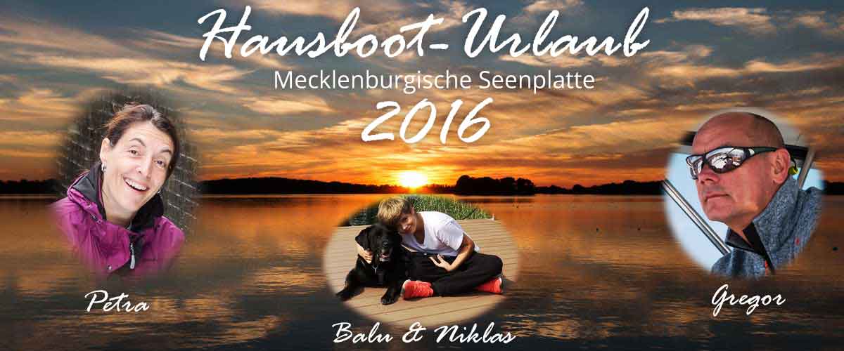 Gregors Hausboot-Urlaub auf der Mecklenburgischen Seenplatte